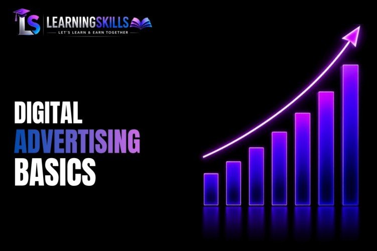 DIGITAL ADVERTISING BASICS